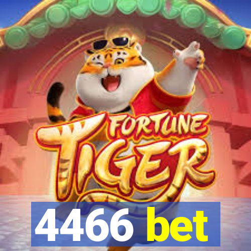 4466 bet